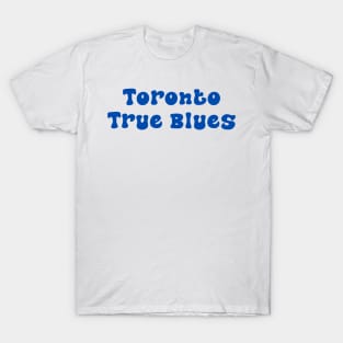 Toronto True Blues T-Shirt